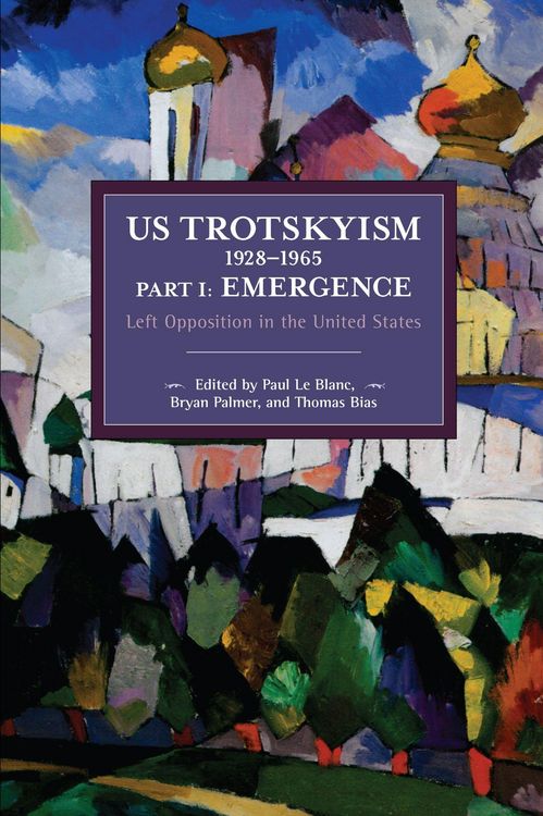 Produktbild: Us Trotskyism 1928-1965 Part I: Emergence