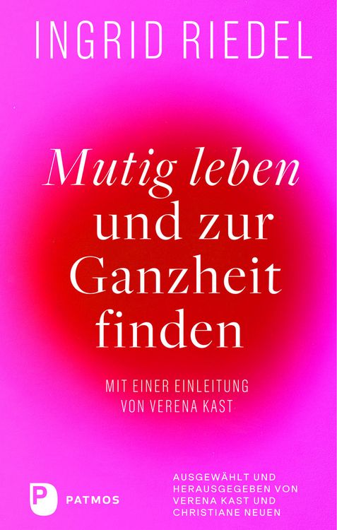 Produktbild: Mutig leben und zur Ganzheit finden