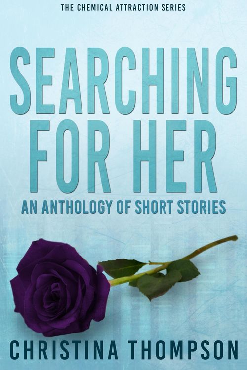 Produktbild: Searching for Her (The Chemical Attraction Series, #2.5)