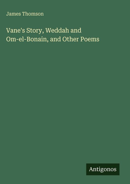 Produktbild: Vane's Story, Weddah and Om-el-Bonain, and Other Poems