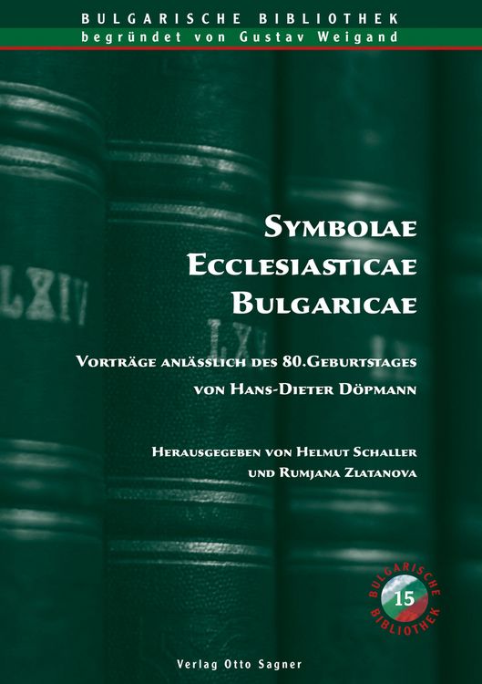 Produktbild: Symbolae Ecclesiasticae Bulgaricae. Vortraege anlaesslich des 80. Geburtstages von Hans-Dieter Doepmann