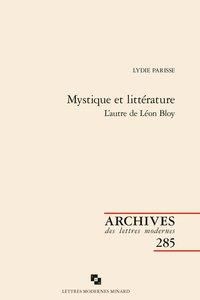Produktbild: Mystique et litt&eacute;rature : l'autre de L&eacute;on Bloy