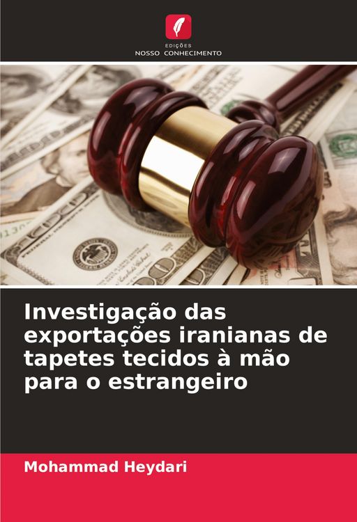 Produktbild: Investiga&ccedil;&atilde;o das exporta&ccedil;&otilde;es iranianas de tapetes tecidos &agrave; m&atilde;o para o estrangeiro
