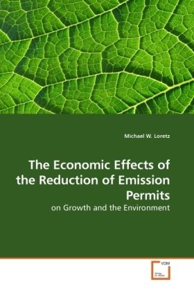 Produktbild: Loretz, M: The Economic Effects of the Reduction of Emission