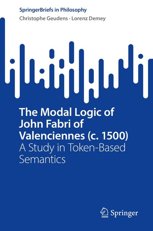 Produktbild: The Modal Logic of John Fabri of Valenciennes (c. 1500)