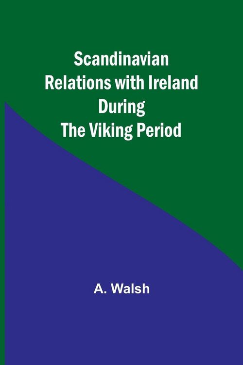 Produktbild: Scandinavian Relations with Ireland During the Viking Period