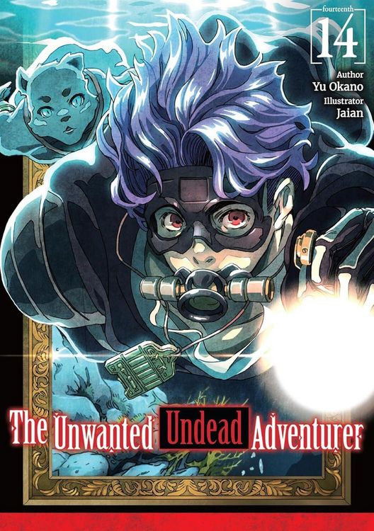 Produktbild: The Unwanted Undead Adventurer: Volume 14 (Light Novel)