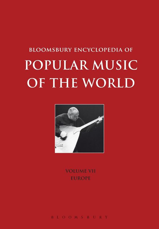 Produktbild: Bloomsbury Encyclopedia of Popular Music of the World, Volume 7