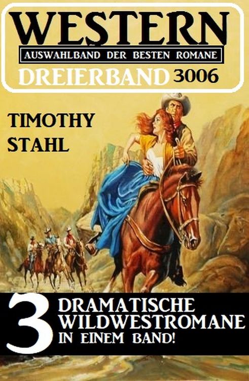 Produktbild: Western Dreierband 3006 - 3 dramatische Wildwestromane in einem Band