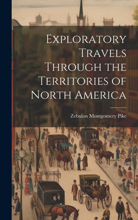 Produktbild: Exploratory Travels Through the Territories of North America