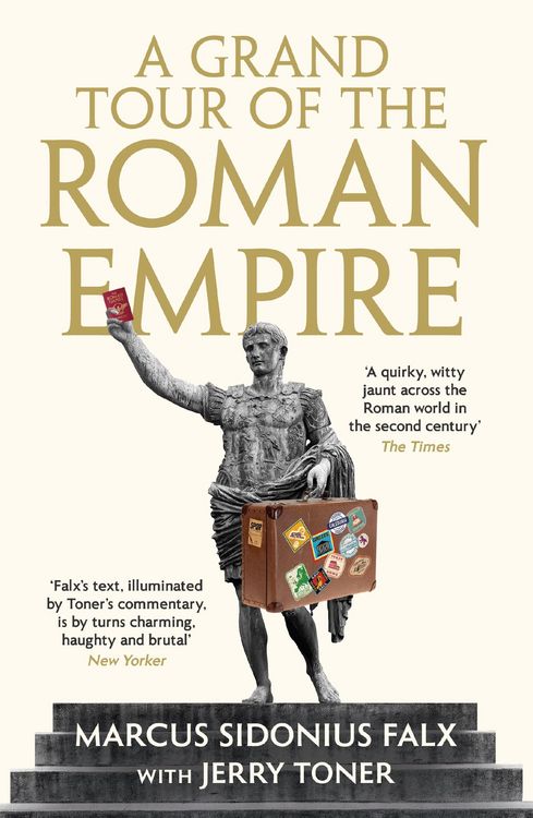Produktbild: A Grand Tour of the Roman Empire by Marcus Sidonius Falx