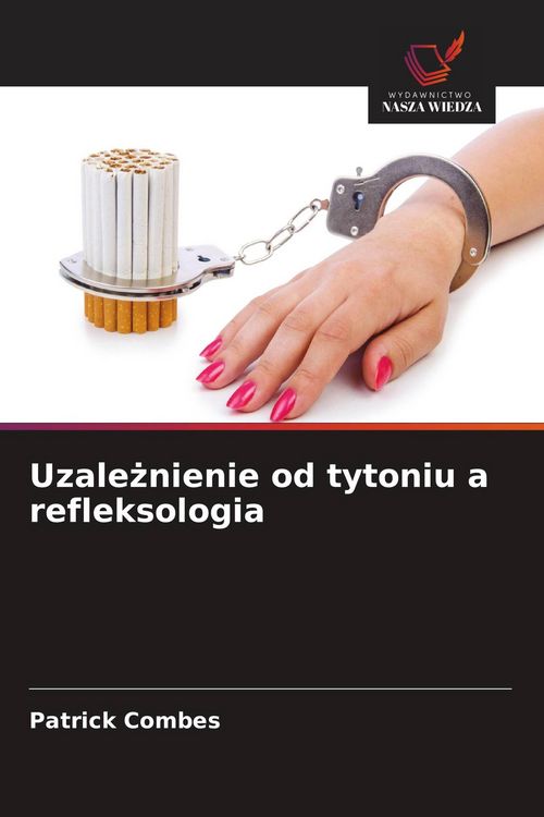 Produktbild: Uzale&iquest;nienie od tytoniu a refleksologia