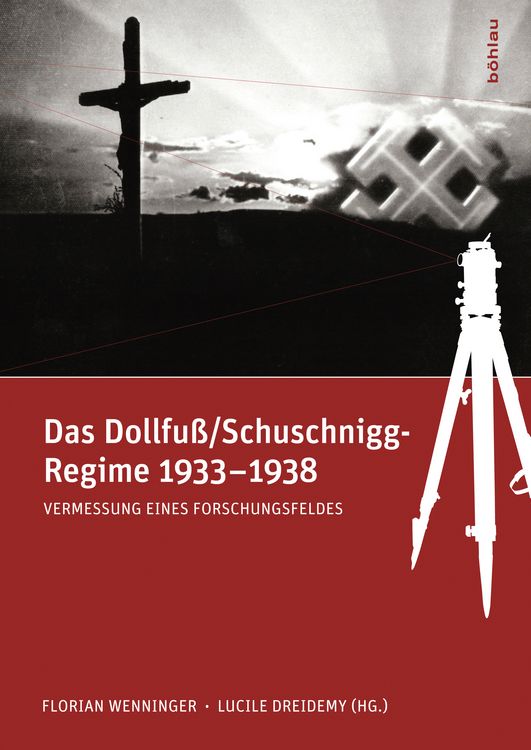 Produktbild: Das Dollfu&szlig;/Schuschnigg-Regime 1933-1938
