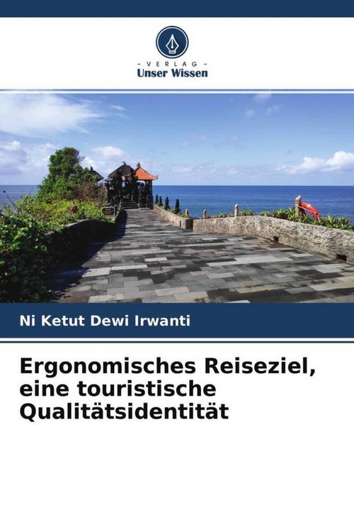 Produktbild: Ergonomisches Reiseziel, eine touristische Qualit&auml;tsidentit&auml;t