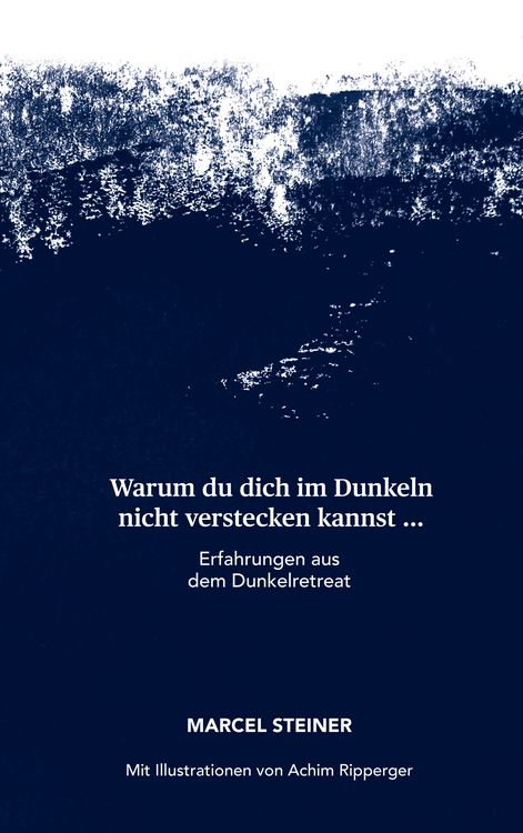 Produktbild: Warum du dich im Dunkeln nicht verstecken kannst ...