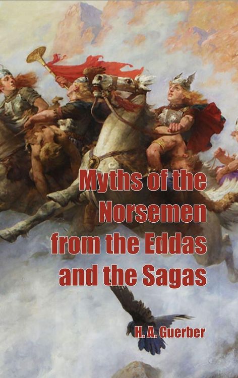 Produktbild: Myths of the Norsemen from the Eddas and Sagas