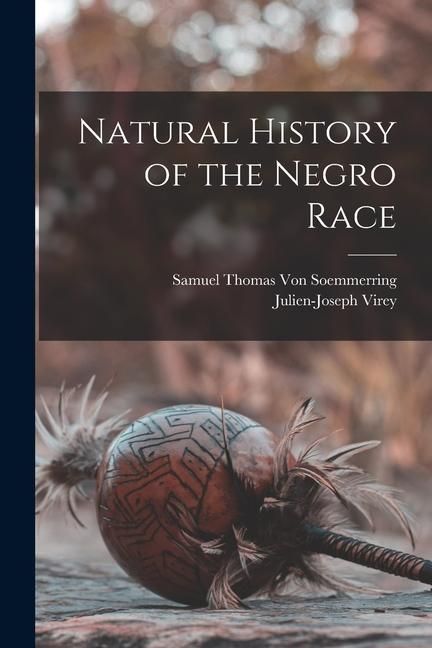 Produktbild: Natural History of the Negro Race