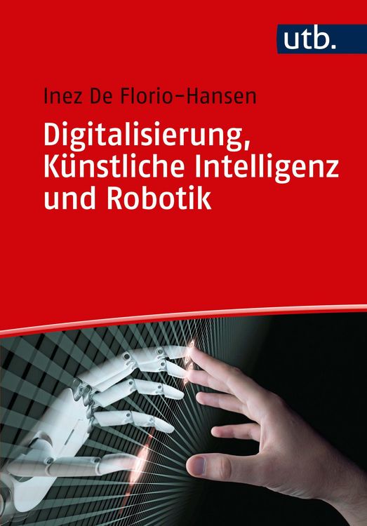 Produktbild: Digitalisierung, K&uuml;nstliche Intelligenz und Robotik