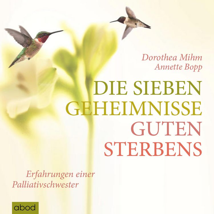 Produktbild: Die sieben Geheimnisse guten Sterbens