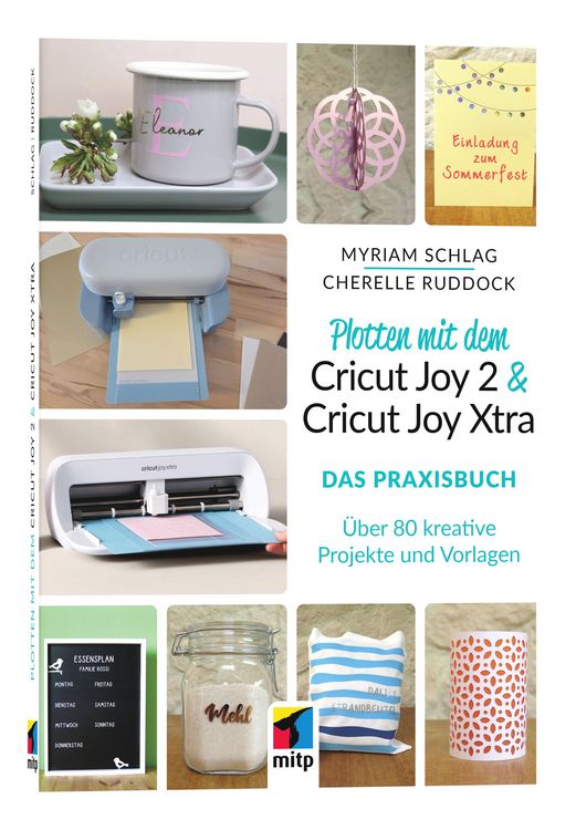 Produktbild: Plotten mit dem Cricut Joy 2 & Cricut Joy Xtra f&uuml;r Einsteiger und Fortgeschrittene