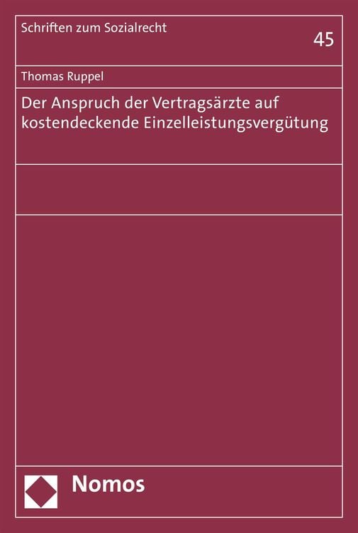Produktbild: Der Anspruch der Vertragsärzte auf kostendeckende Einzelleistungsvergütung