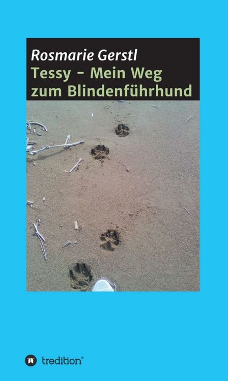 Produktbild: Tessy - Mein Weg zum Blindenf&uuml;hrhund
