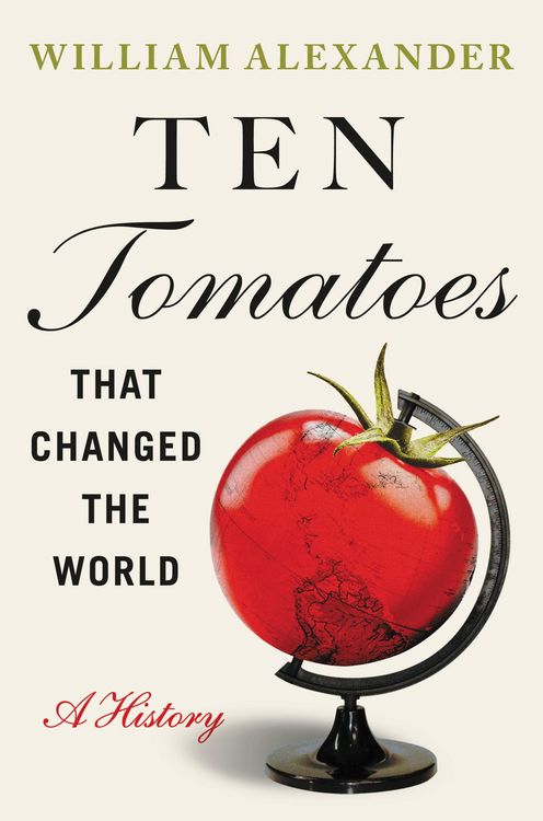 Produktbild: Ten Tomatoes that Changed the World