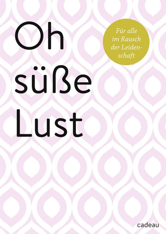 Produktbild: Oh s&uuml;&szlig;e Lust