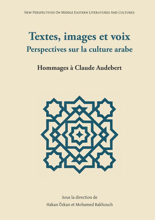 Produktbild: Textes, images et voix &ndash; Perspectives sur la culture arabe