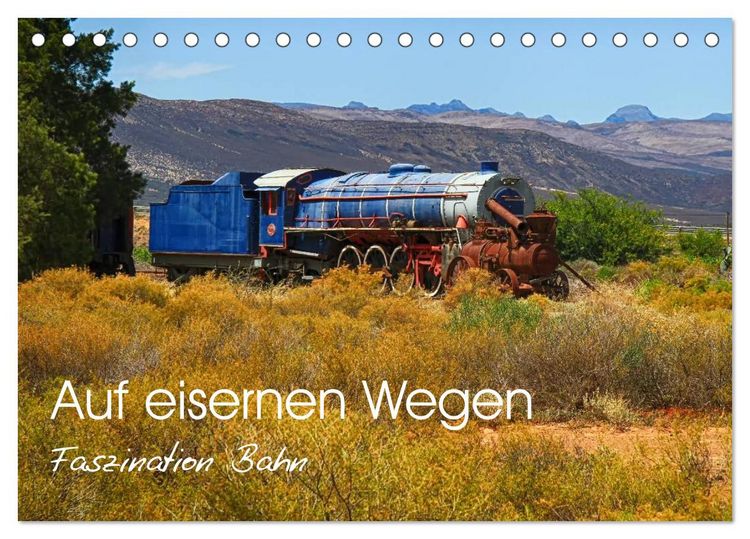 Produktbild: Auf eisernen Wegen - Faszination Bahn (Tischkalender 2026 DIN A5 quer), CALVENDO Monatskalender