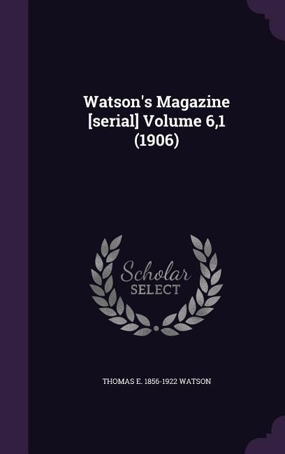 Produktbild: Watson's Magazine [serial] Volume 6,1 (1906)