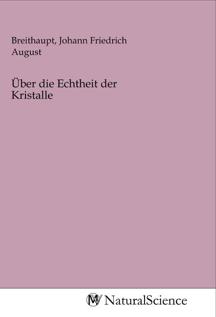 Produktbild: &Uuml;ber die Echtheit der Kristalle