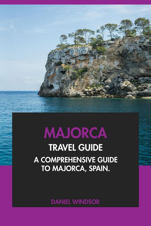 Produktbild: Majorca Travel Guide: A Comprehensive Guide to Majorca, Spain