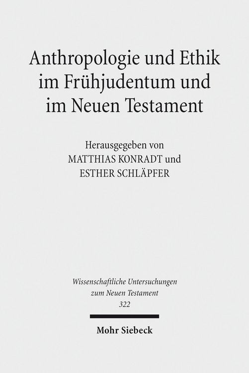 Produktbild: Anthropologie und Ethik im Fr&uuml;hjudentum und im Neuen Testament