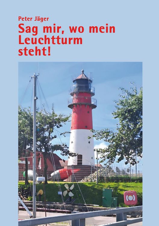 Produktbild: Sag mir, wo mein Leuchtturm steht