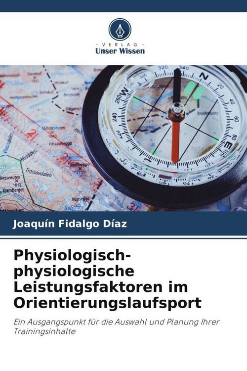 Produktbild: Physiologisch-physiologische Leistungsfaktoren im Orientierungslaufsport