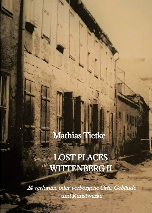 Produktbild: Lost Places Wittenberg II