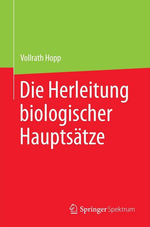 Produktbild: Die Herleitung biologischer Haupts&auml;tze