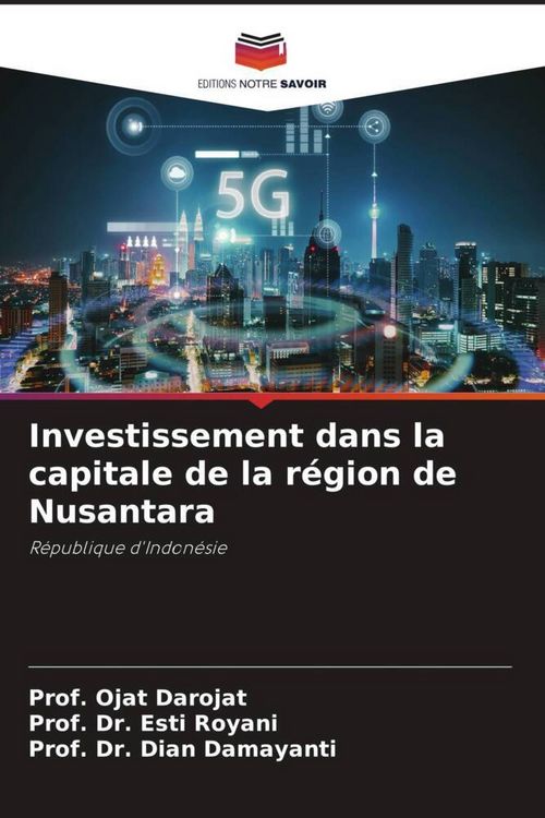 Produktbild: Investissement dans la capitale de la r&eacute;gion de Nusantara