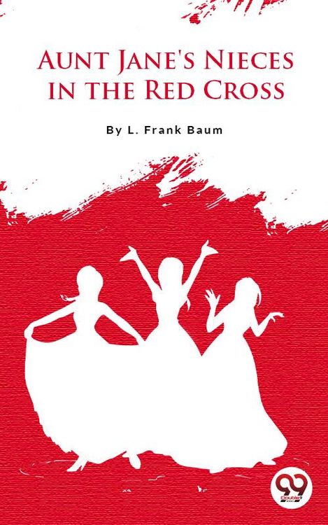 Produktbild: Aunt Jane'S Nieces In The Red Cross