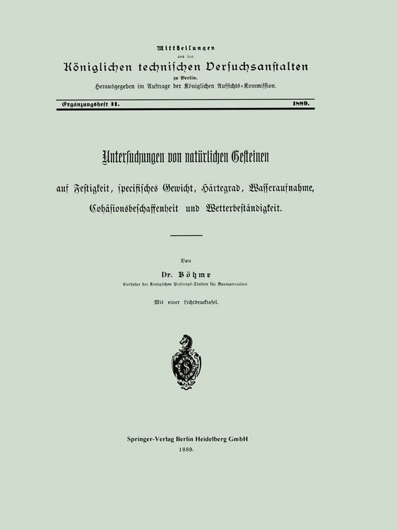Produktbild: Untersuchungen von nat&uuml;rlichen Gesteinen auf Festigkeit, specifisches Gewicht, H&auml;rtegrad, Wasseraufnahme, Coh&auml;sionsbeschaffenheit und Wetterbest&auml;ndigk