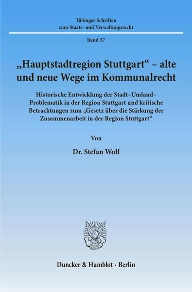 Produktbild: "Hauptstadtregion Stuttgart" - alte und neue Wege im Kommunalrecht.