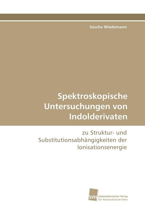 Produktbild: Spektroskopische Untersuchungen von Indolderivaten