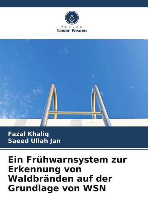Produktbild: Ein Fr&uuml;hwarnsystem zur Erkennung von Waldbr&auml;nden auf der Grundlage von WSN