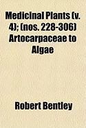 Produktbild: Medicinal Plants (V. 4); (Nos. 228-306) Artocarpaceae to Algae