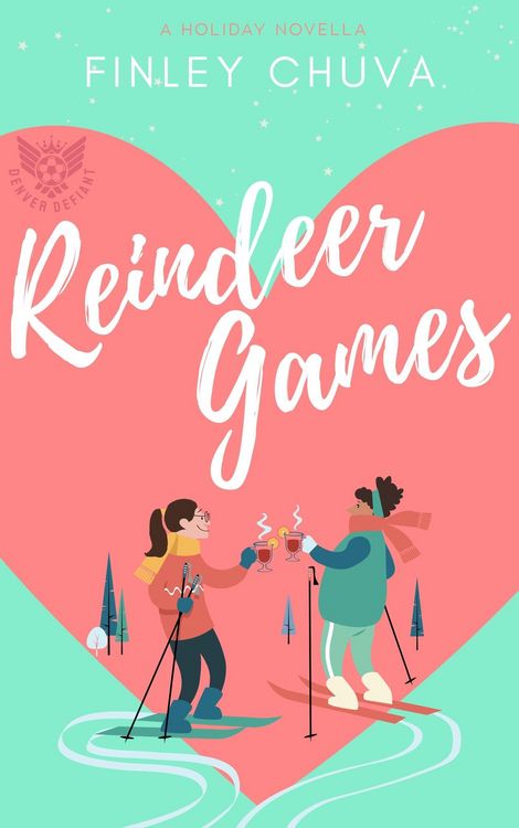 Produktbild: Reindeer Games: A Holiday Romance Novella (Denver Defiant, #1.5)