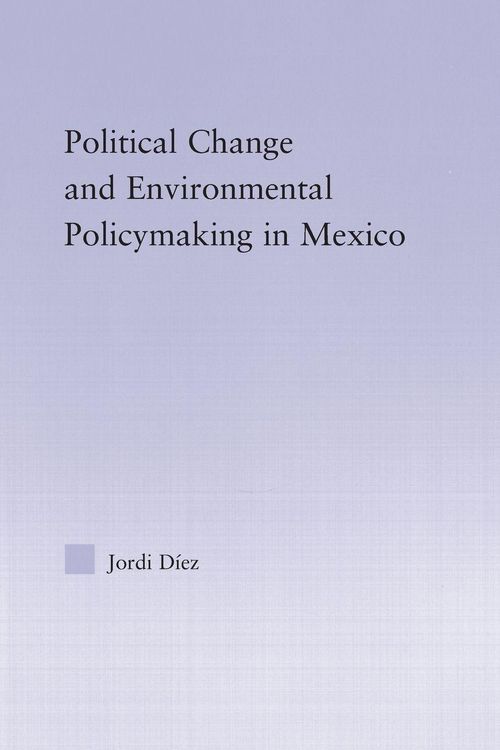 Produktbild: Political Change and Environmental Policymaking in Mexico