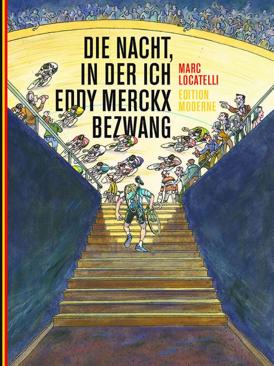 Produktbild: Die Nacht, in der ich Eddy Merckx bezwang