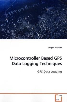 Produktbild: Ibrahim, D: Microcontroller Based GPS Data Logging Technique