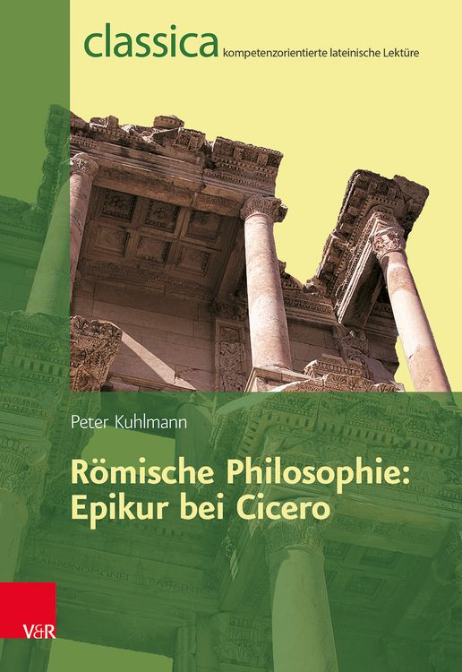 Produktbild: R&ouml;mische Philosophie: Epikur bei Cicero